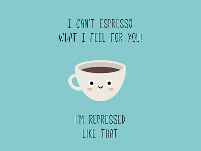 I can't espresso what I feel for you character coffee coffee illustration cute digital dribbbleweeklywarmup espresso food food and drink food illustration foodie illustration kawaii vector