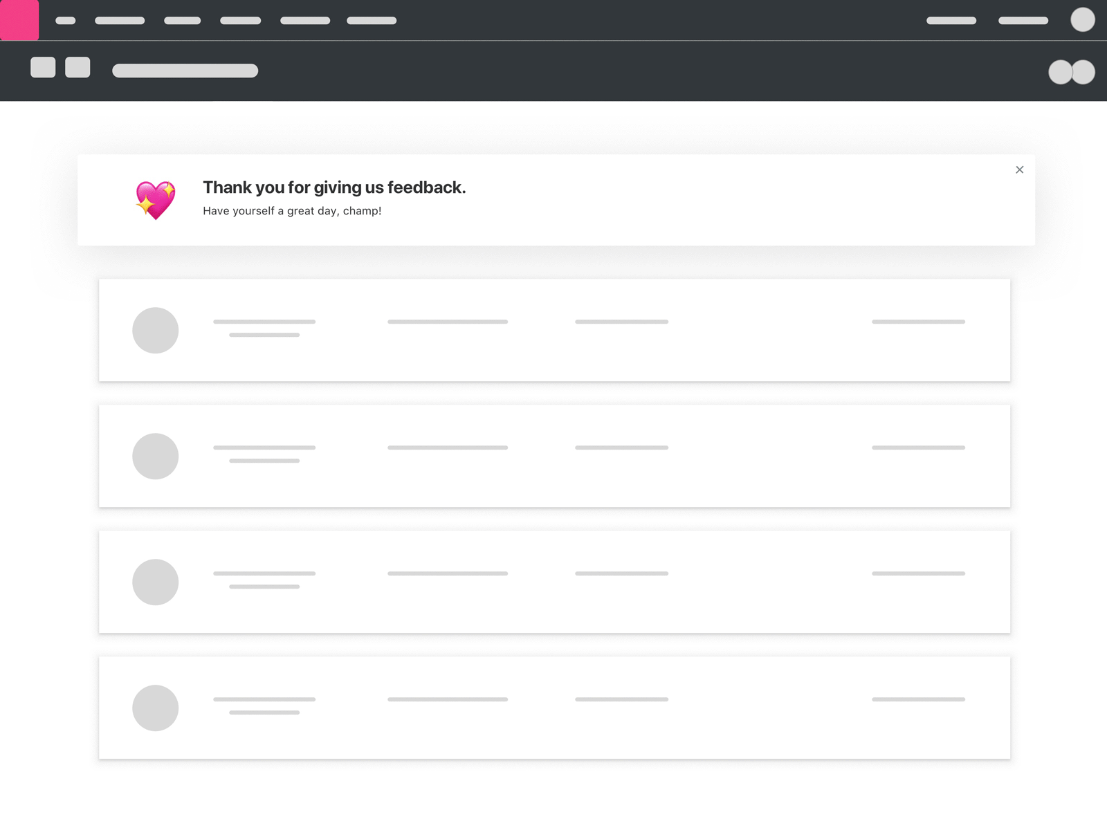 Dismissible message component alert component confirmation message components