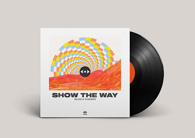 SHOW THE WAY album cover album cover art design music new music praise and warships pxw show the way vinyl