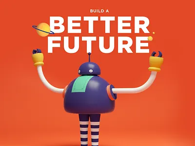 Build a better future 3d character characterdesign hack hackathon illustration mexico robot startup