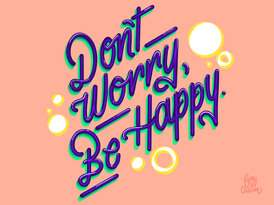 Don't Worry, Be Happy applepencil art artspotlight communityovercompetition creative design digitalart goodtype goodvibesonly handlettering inspiration ipadlettering ipadpro likeforlike love motivation myteam picoftheday procreate typebycalvin