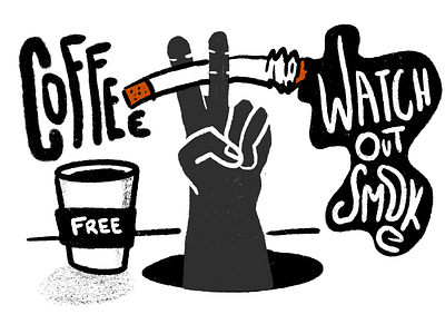 Watch Out black and white cigarette coffee coffee cup doodle hand drawn handlettering handmade lettering peace smoke