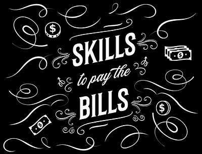 SKILLS TO PAY THE BILLS graphic design illustration positive quote quote showusyourtype type design typeface typematters typographic typography