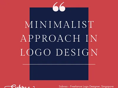 Minimalist approach in Logo Design Singapore by Subraa Designer company logo design singapore design company singapore design singapore freelance graphic designer freelance web designer singapore freelancer graphic designer singapore logo design logo design branding logo design company singapore logo design concept logo designer logo designs singapore singapore logo designer wbesite developer web design web design and development