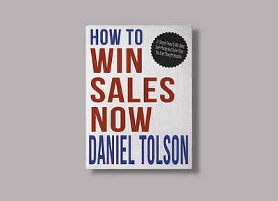 Cover of the book "How to Win Sales Now" book book art book cover book cover design books design minimal print design typography vector