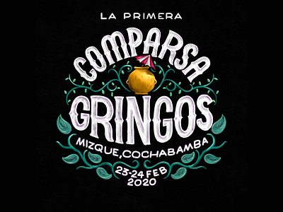 Comparsa Gringos Event Logo bolivia design hand lettering handmade illustration lettering lettering artist lockup logo procreate south america symmetry tshirt art tshirtdesign