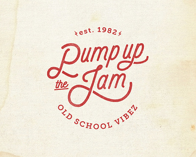 PUMP UP THE JAM old school typo typography vintage typography