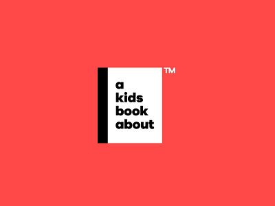 A Kids Book About Logo brand branding design figma logo wordmark