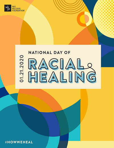 WK Kellogg's National Day of Racial Healing colorful design event branding illustration