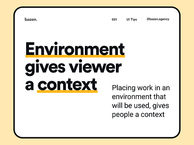 Tips - Environment gives viewer a context design agency design contest design exercise design inspiration design portfolio design tips designer portfolio designthinking learn design portfolio design portfolio resume product design quote design ui designer ui designers ui practice uidesign user interface user interface design