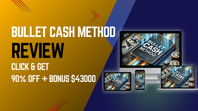 Bullet Cash Method 2025 + OTO's Coupon + $43,000 Free Bonus bullet cash method website