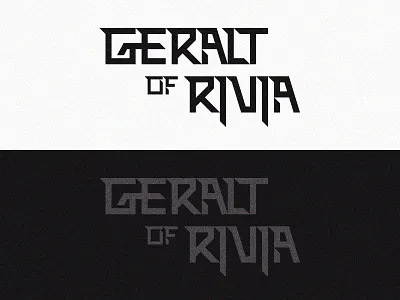 Geralt of Rivia type design branding dribbble freebies freelancer lettering logo logoconcept logodesign logolearn logolove logomark logotype minimalist logo type type design typedesign typography typography art typography logo wordmark