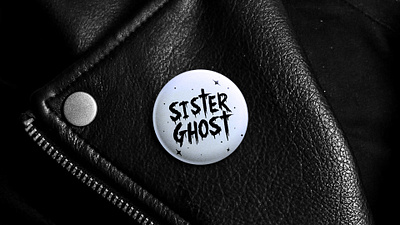 Sister Ghost Badge badge belfast branding design logo merch design merchandise northern ireland rock