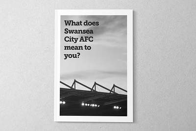 What does Swansea City AFC mean to you? blackandwhite design editorial football graphicdesign graphics photography swansea