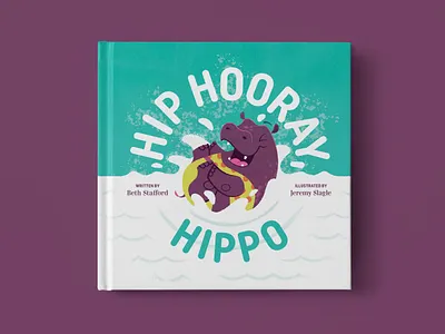 Hip Hooray, Hippo! Children's book book chidren illustraion illustrator