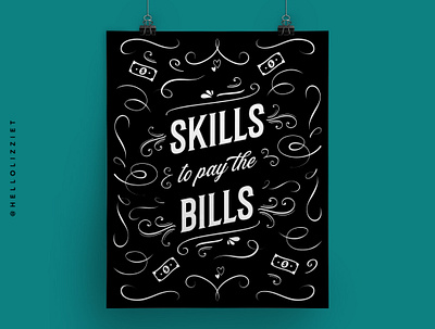 SKILLS TO PAY THE BILLS POSTER design graphic design positive quote quote showusyourtype type design typematters typographic typography vector