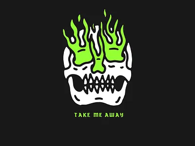 TAKE ME AWAY flames green lettering skull tattoo traditional tattoo type