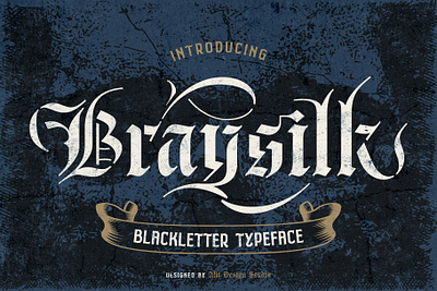 Braysilk Typeface blackletter design font fonts letteing typeface