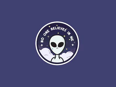 No one believes in me aliens badge branding design flat icon illustration lettering logo patch space stars type typography ufo vector
