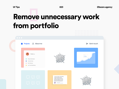 Tips - Remove unnecessary work design agency design art design inspiration design portfolio design tip design tips design work portfolio design portfolio page portfolio website product design product designer ui designs uidesign uiuxdesign ux design uxdesign