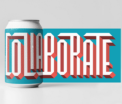 collaborate sticker process and mock up beercan candesign collaborate collaboration concept craftbeer customlettering customlogo customtype design labeldesign lettering logo sticker stickerdesign typedesign