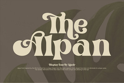 The Alpan Display Font best fonts branding download font elegant font font font design fonts graphic design lettering logo font logo fonts retro font serif font typeface typeface design typefaces typography vintage design vintage font vintage lettering