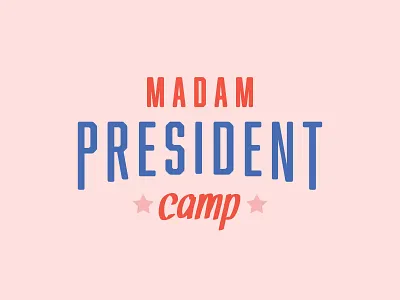 Madam President Camp rebrand camp color palette design female kid camp kids leader leadership learn learning logo madam mentor politics power president rebrand skills young women