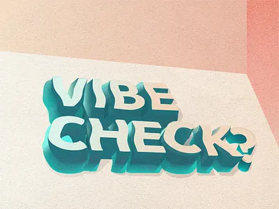 vibe check??? 🧐 3d lettering 3d type aqua extrude lettering mindset perspective pink texture type typography vector vibe wiggle