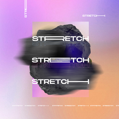 Stretch poster poster art typography poster