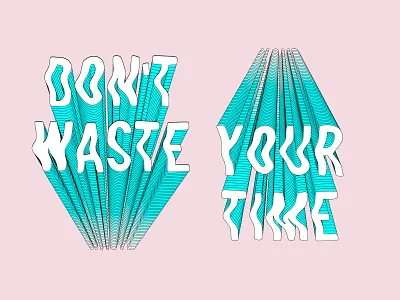 Dont' waste your time fonts illustration lettering lettering art roccano text