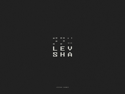 LEVSHA branding logo pixel quote typography