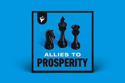 Allies to Prosperity art for audio chess chess pieces king knight logo long shadow podcast podcast art podcast cover podcast cover art podcast logo prosperity queen