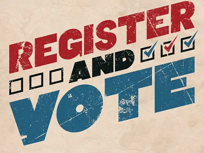 Register And Vote democracy handlettered texture typography vote