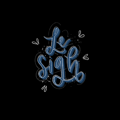 le_sigh design lettering typography