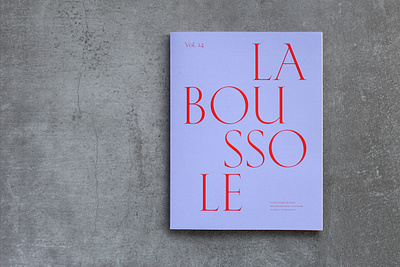 La Boussole magazine, vol. 14 book design cover design editorial design graphic design layout design magazine magazine design print typography