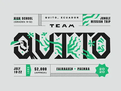 Team Quito 2020 bird black brand branding church event green jesus jungle layout leaves mission trip missions outreach plants toucan type typography