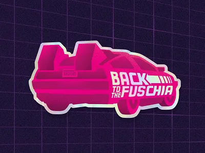Back to the Fuschia 80s back to the future delorean design fuschia holographic holographic foil illustration mcfly stickers time travel