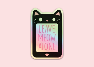 Leave Meow Alone cat cute holographic illustration sticker stickermule vector