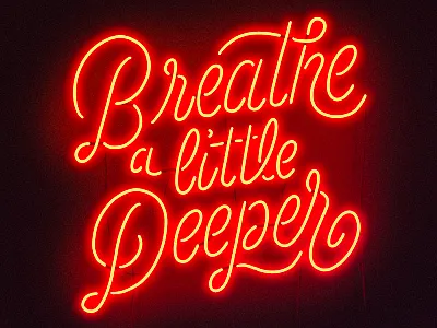 Breathe a little Deeper lettering neon neon sign portugal tame impala