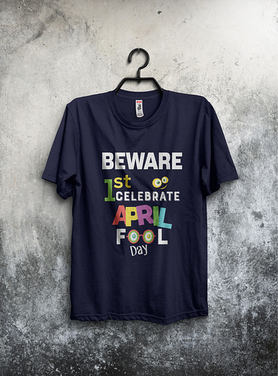 BEWARE I CELEBRATE APRIL FOOLS DAY 2020 aprilfool aprilfoolsday aprilfoolsday2020 aprilfoolsjoke branding customtshirt etsy shop germany graphicdesign identity illustrator teepublic trendy t shirt design tshirt tshirtdesign tshirts tshirtslovers tshirtstore typography