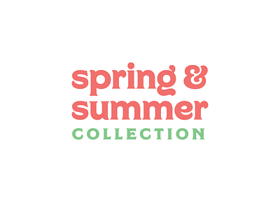 Spring/Summer Collection clothing design digital art fashion logo spring summer type type design typeface typography