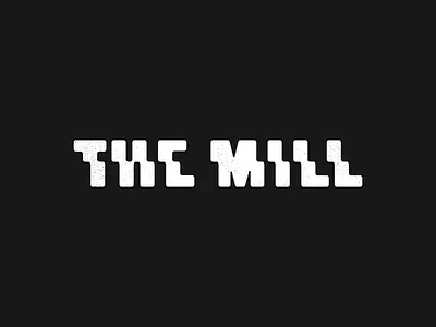 The Mill branding custom type grunge houston industrial mill texas texture typography