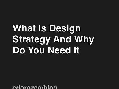 What is design strategy and why do you need it