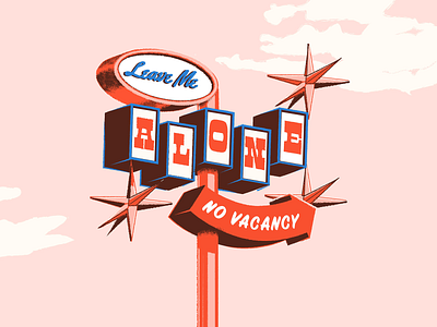 Leave Me Alone🙅‍♀️ illustration lettering retrosupply signage vector vintage