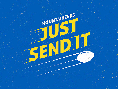 Just Send It branding college design graphic graphic design sports type typography west virginia wvu