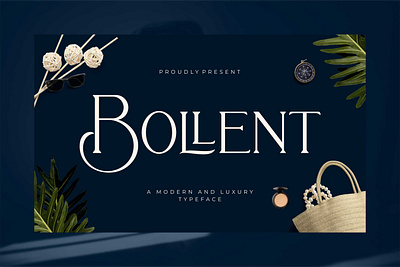 Bollent - Modern And Luxury Typeface alternate beauty boutique classic classy elegant fancy fashion invitation ligature luxurious luxury magazine modern modern serif pretty roman sharp timeless wedding