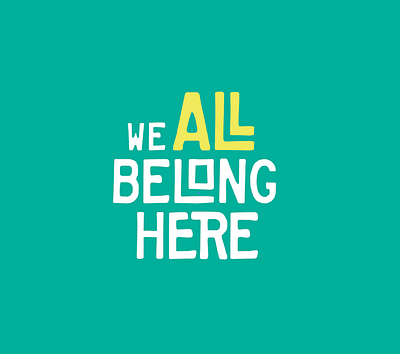 We All Belong Here design diversity flat hand lettering handlettering sticker textured typedesign typography vector
