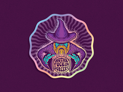 Mutha F***in Sorcery holographic illustration sorcery sticker wizard