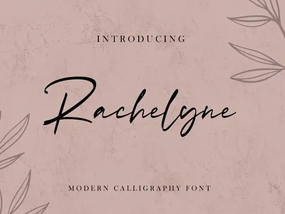 Rachelyne - Modern Calligraphy Font calligraphy casual classy elegant feminime handdrawn handlettering handwritten ligature logotype luxury modern signature stylish whimsical