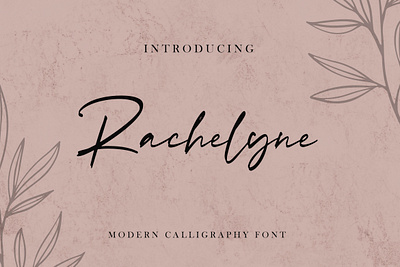 Rachelyne - Modern Calligraphy Font calligraphy casual classy elegant feminime handdrawn handlettering handwritten ligature logotype luxury modern signature stylish whimsical